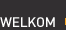 Welkom